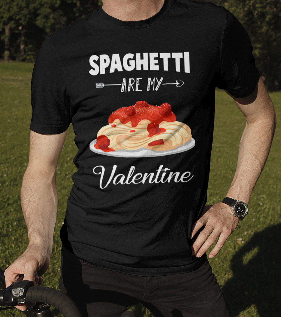 Spaghetti Are My Valentine With Heart Arrow And Pasta Plate T-Shirt