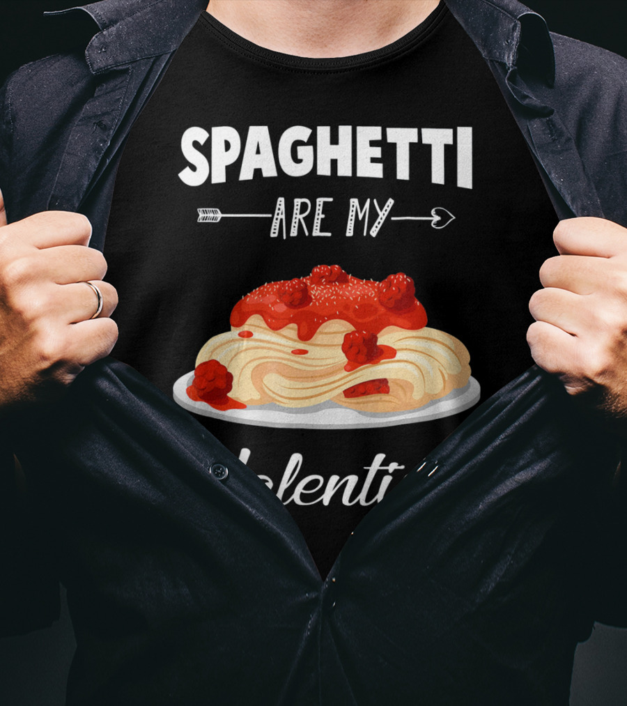 Spaghetti Are My Valentine With Heart Arrow And Pasta Plate T-Shirt