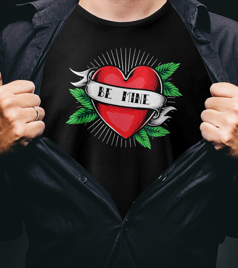 Tattoo Heart Be Mine Valentines Day Love Banner T-Shirt