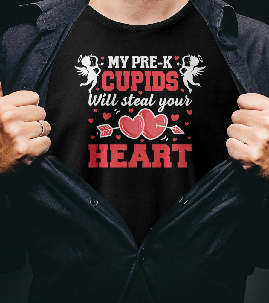 My Pre-K Cupids Will Steal Your Heart Valentines Day T-Shirt
