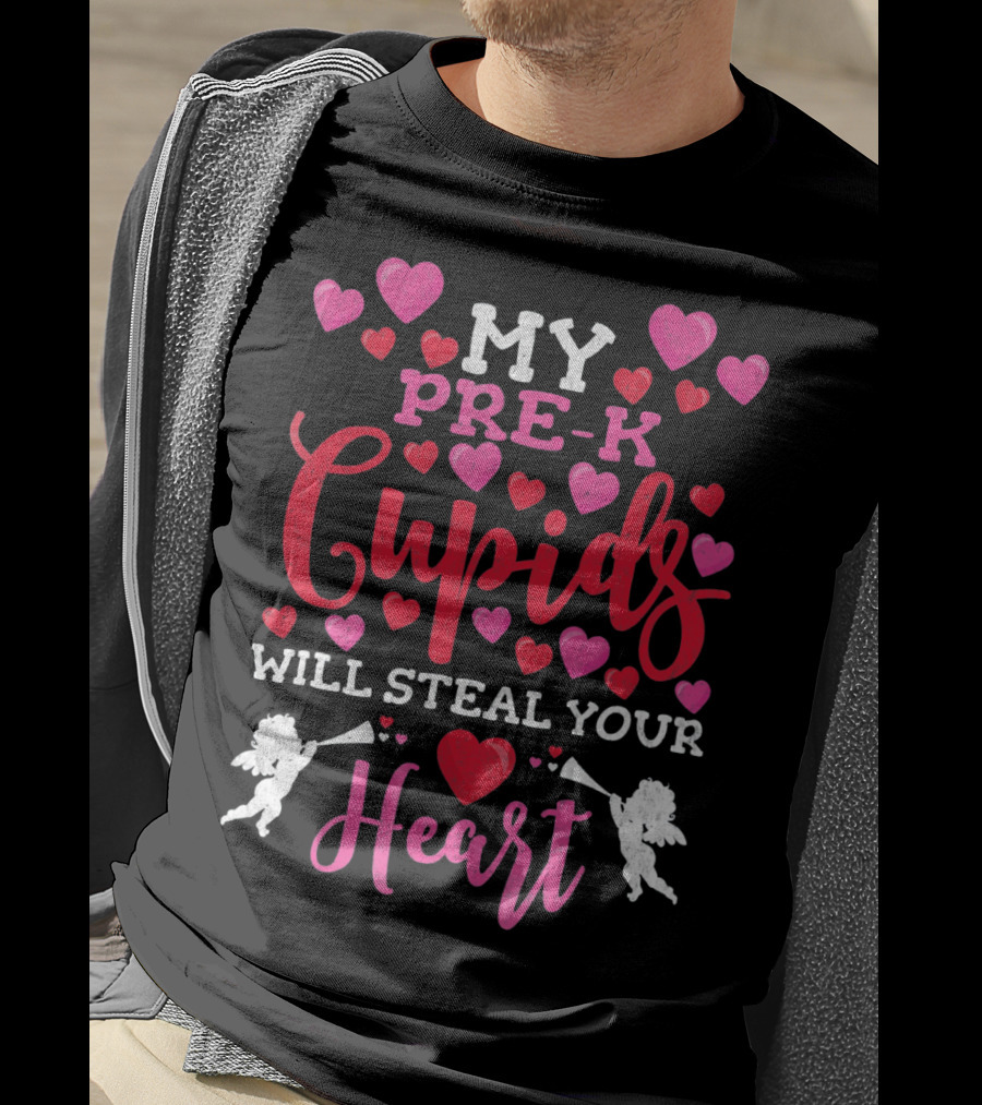 My Pre-K Cupids Will Steal Your Heart T-Shirt
