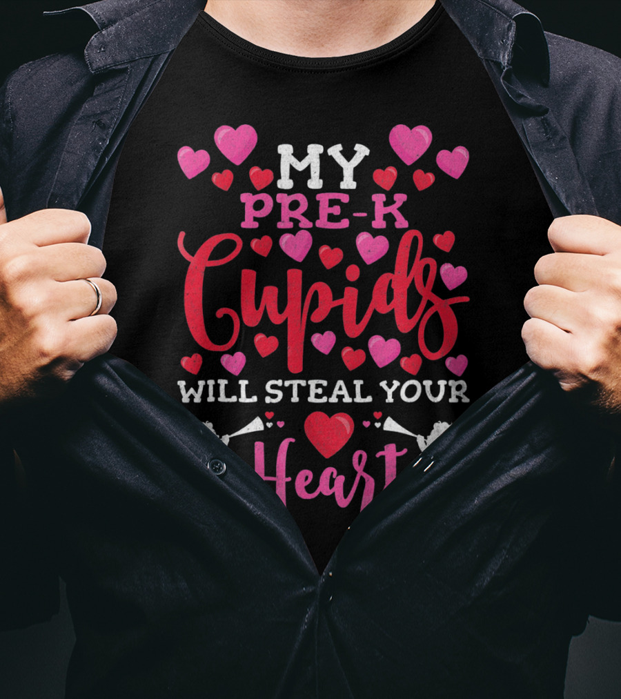 My Pre-K Cupids Will Steal Your Heart T-Shirt