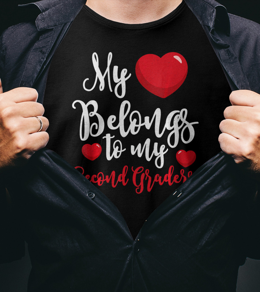 My Heart Belongs To My Second Graders Valentine T-Shirt