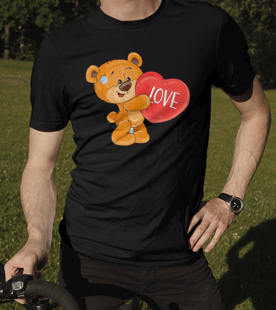 Teddy Bear With Heart Love Funny Valentine T-Shirt