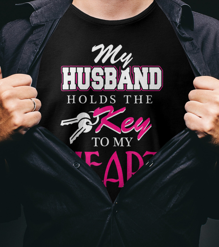 My Husband Holds The Key To My Heart Valentine's Day T-Shirt