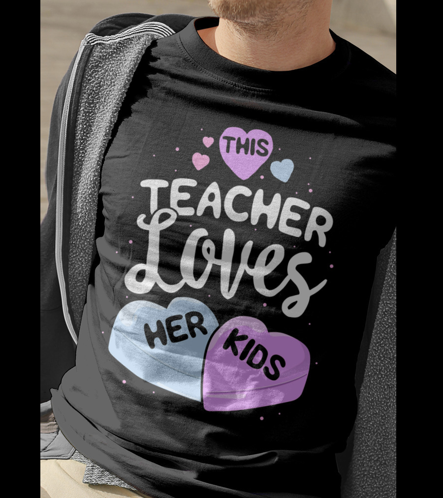 This Teacher Loves Her Kids Hearts T-Shirt