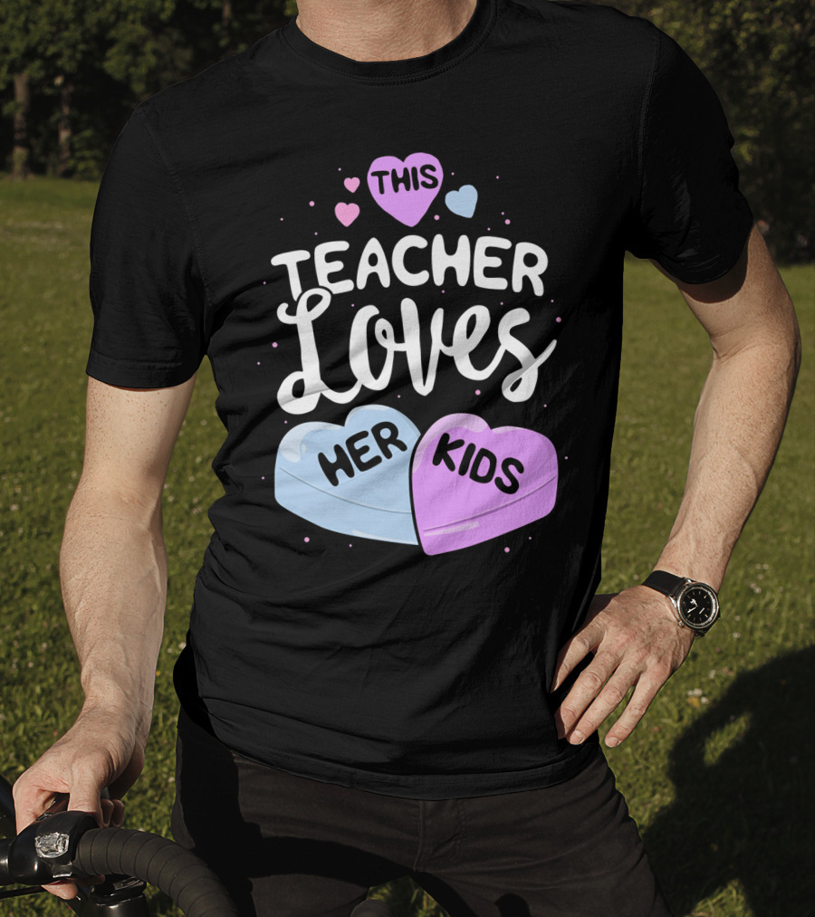 This Teacher Loves Her Kids Hearts T-Shirt