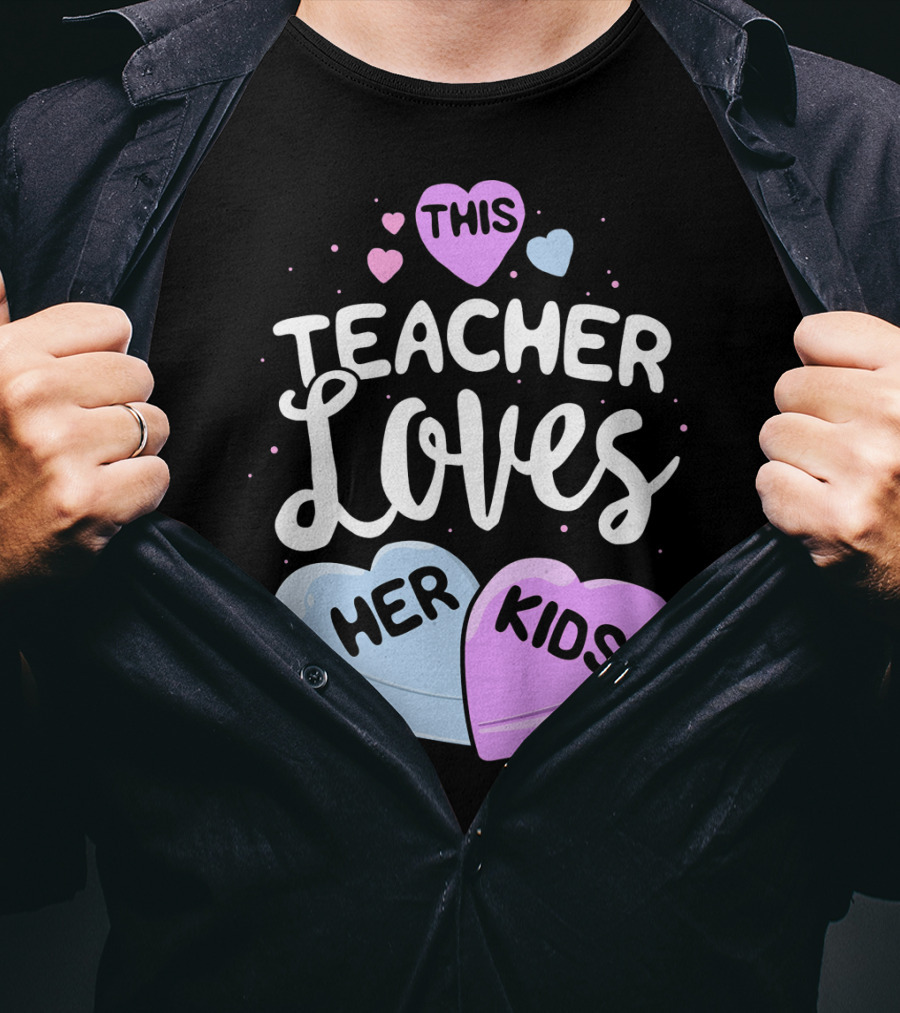This Teacher Loves Her Kids Hearts T-Shirt