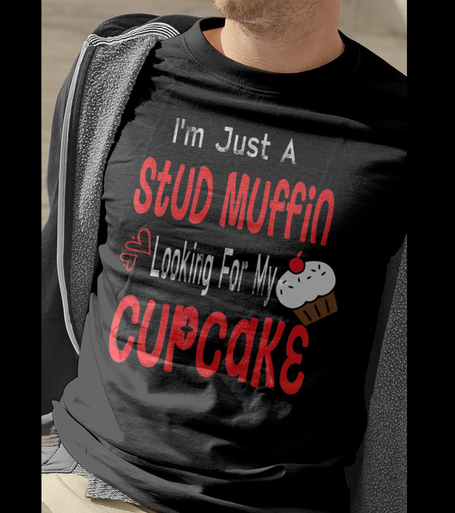 I'm Just A Stud Muffin Looking For My Cupcake Toddler Boy Valentines Day T-Shirt