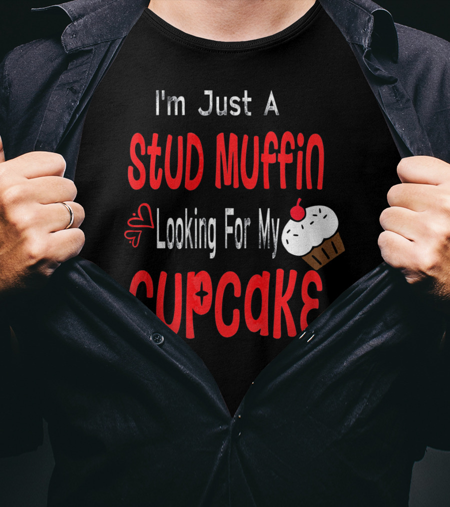 I'm Just A Stud Muffin Looking For My Cupcake Toddler Boy Valentines Day T-Shirt