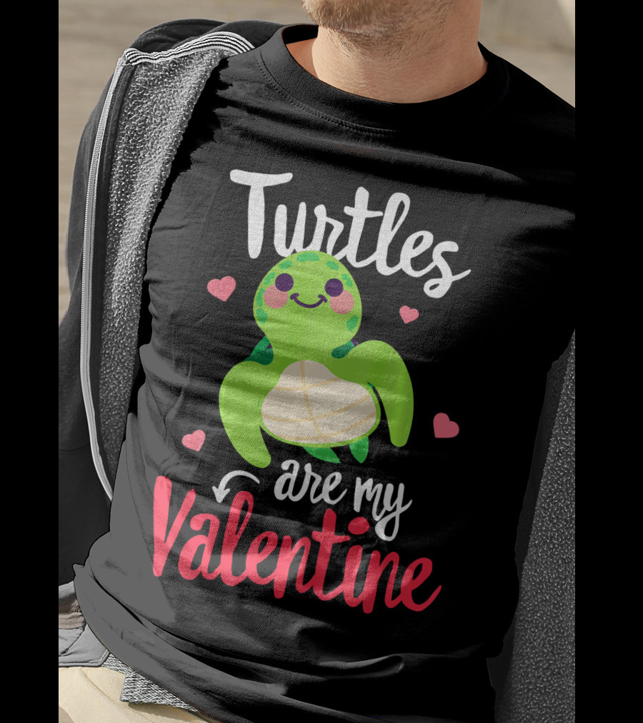 Turtles Are My Valentine With Cute Heart Accents T-Shirt