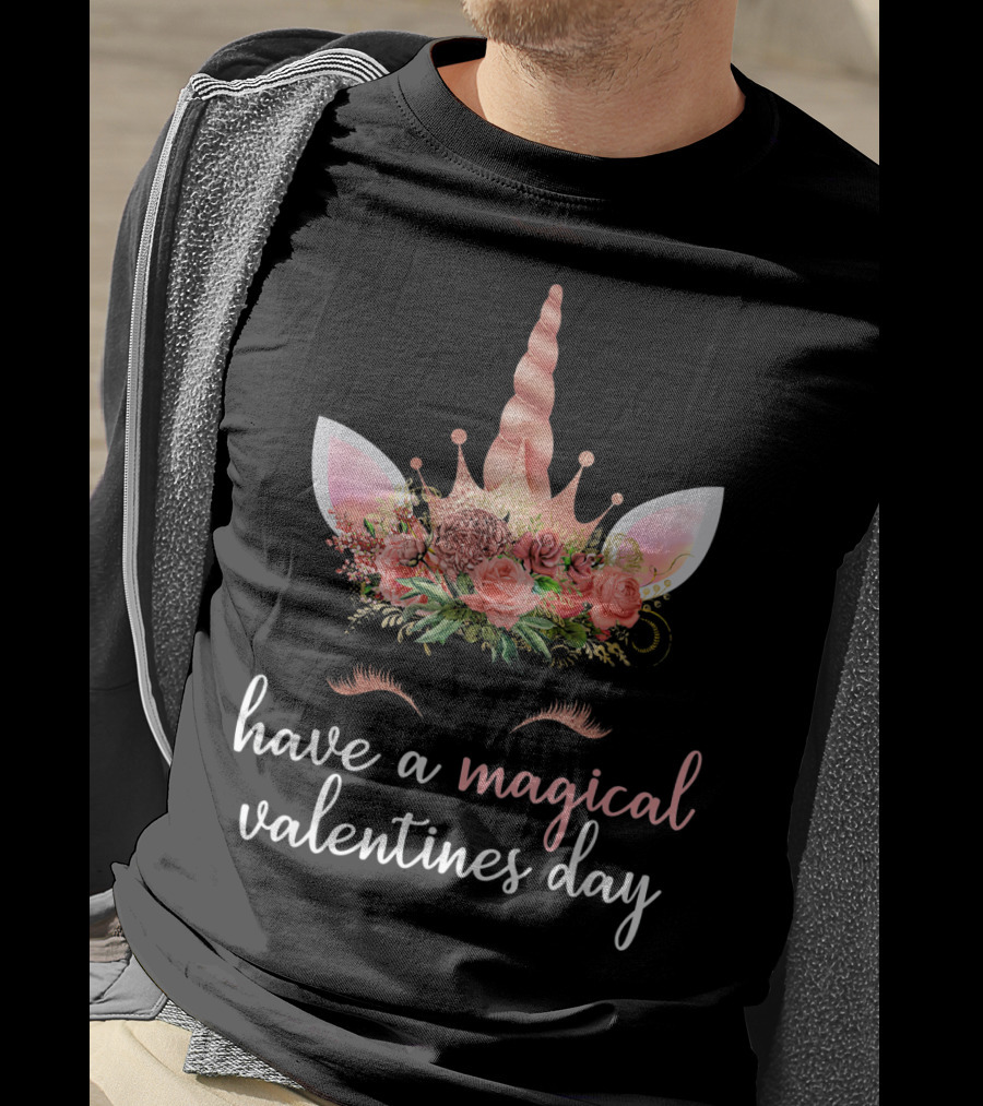 Magical Unicorn Floral Headband Have A Magical Valentine's Day T-Shirt