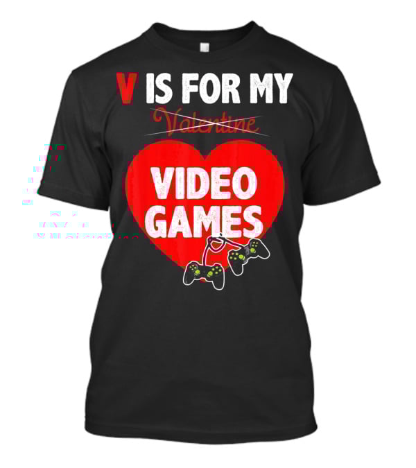 V Is For My Valentine Video Games Red Heart T-Shirt