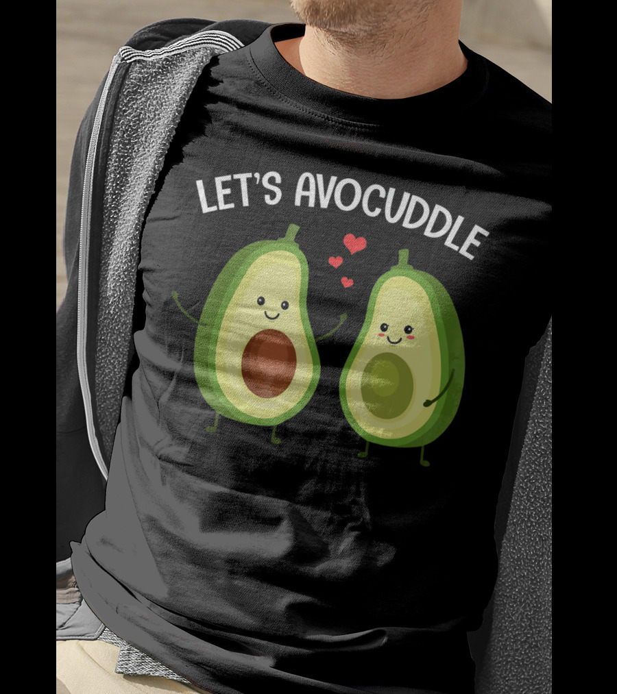 Let's Avocuddle Funny Couple Avocado Love T-Shirt
