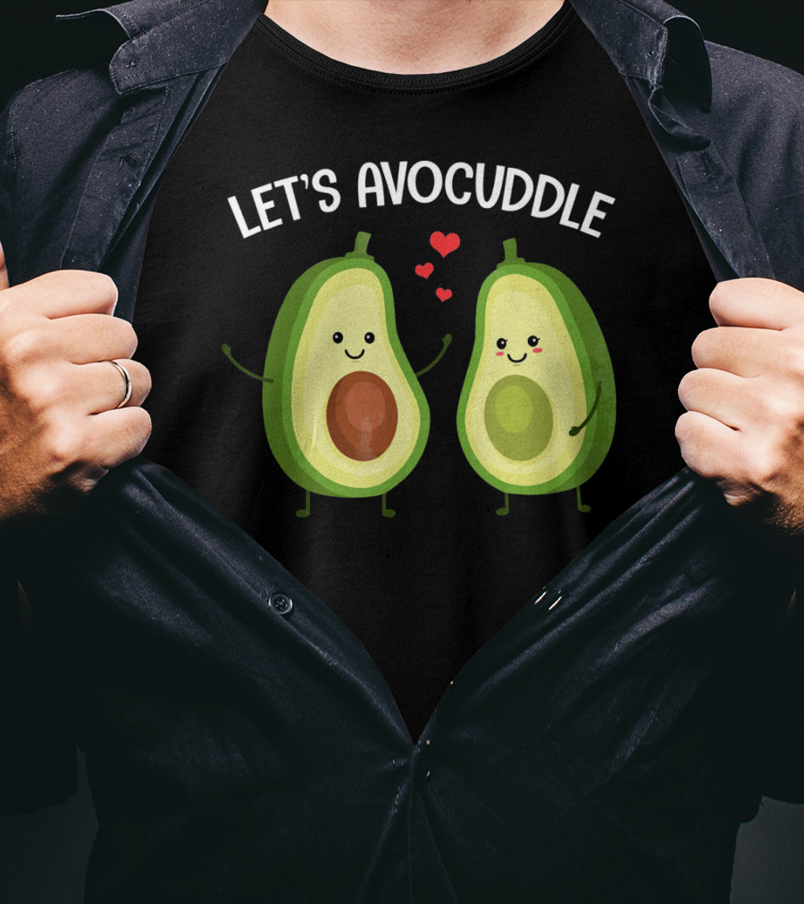 Let's Avocuddle Funny Couple Avocado Love T-Shirt