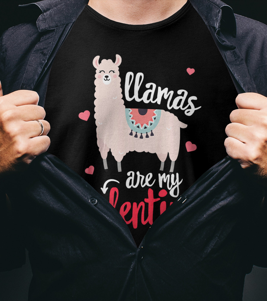 Llamas Are My Valentine Funny Valentines Hearts And Llama T-Shirt