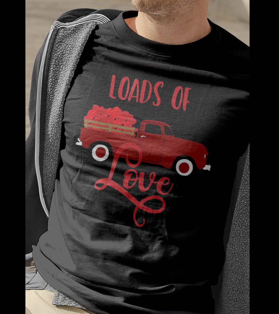 Loads Of Love Valentine's Day Red Truck With Hearts T-Shirt