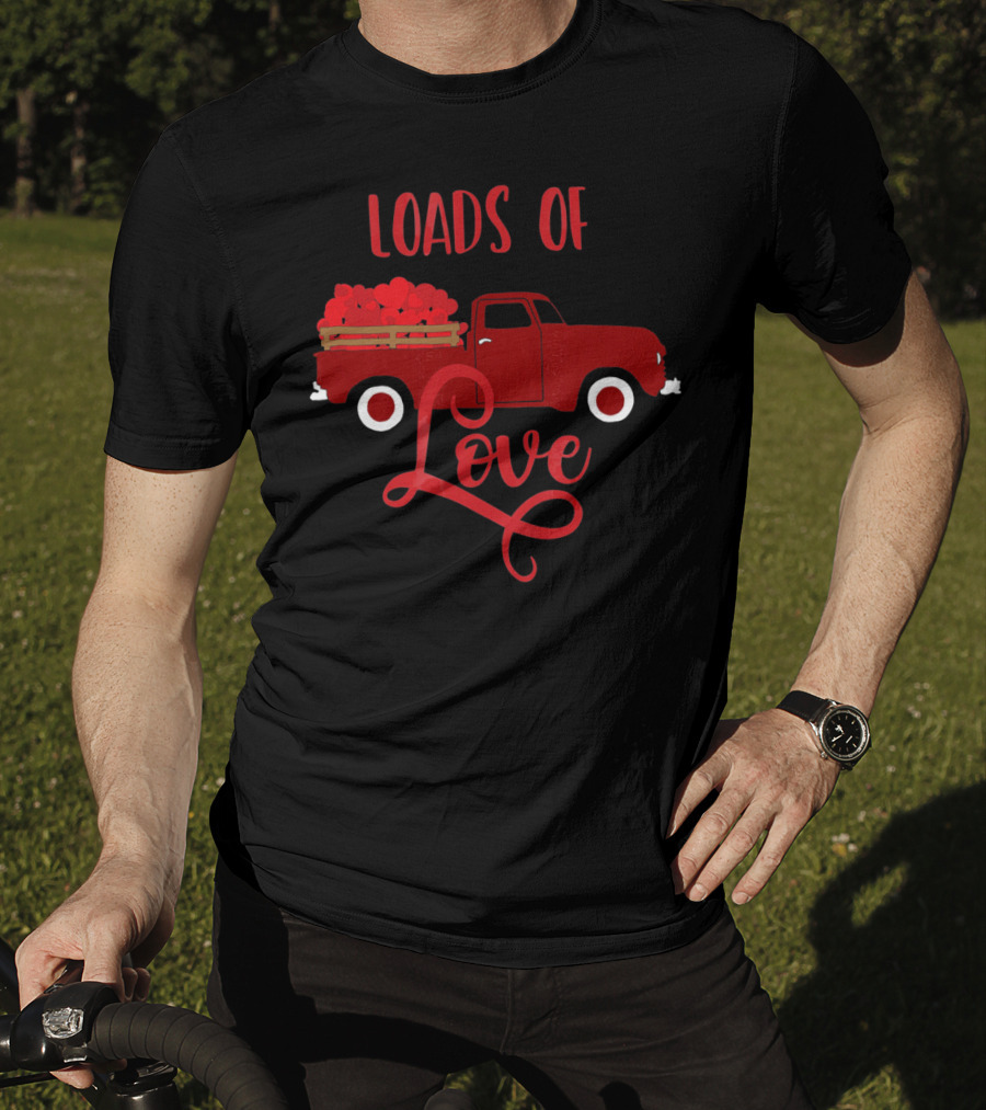 Loads Of Love Valentine's Day Red Truck With Hearts T-Shirt