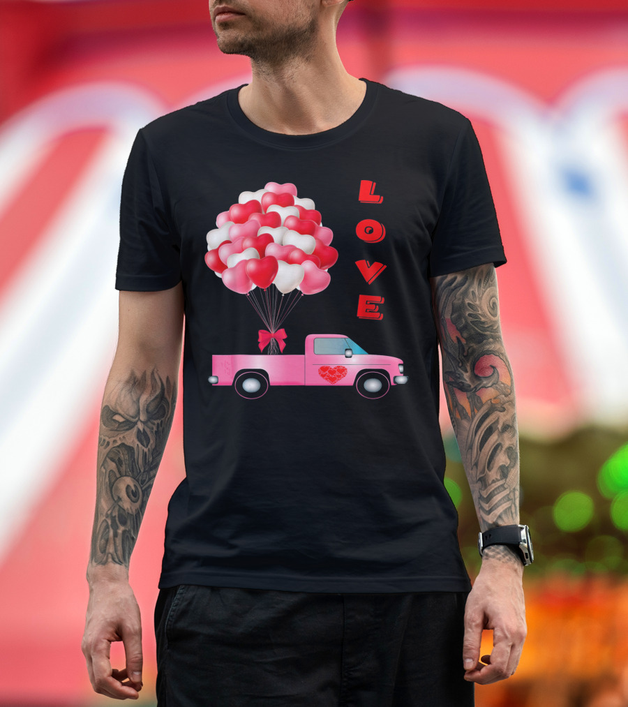 Love Valentines Day Hearts Truck Balloons T-Shirt