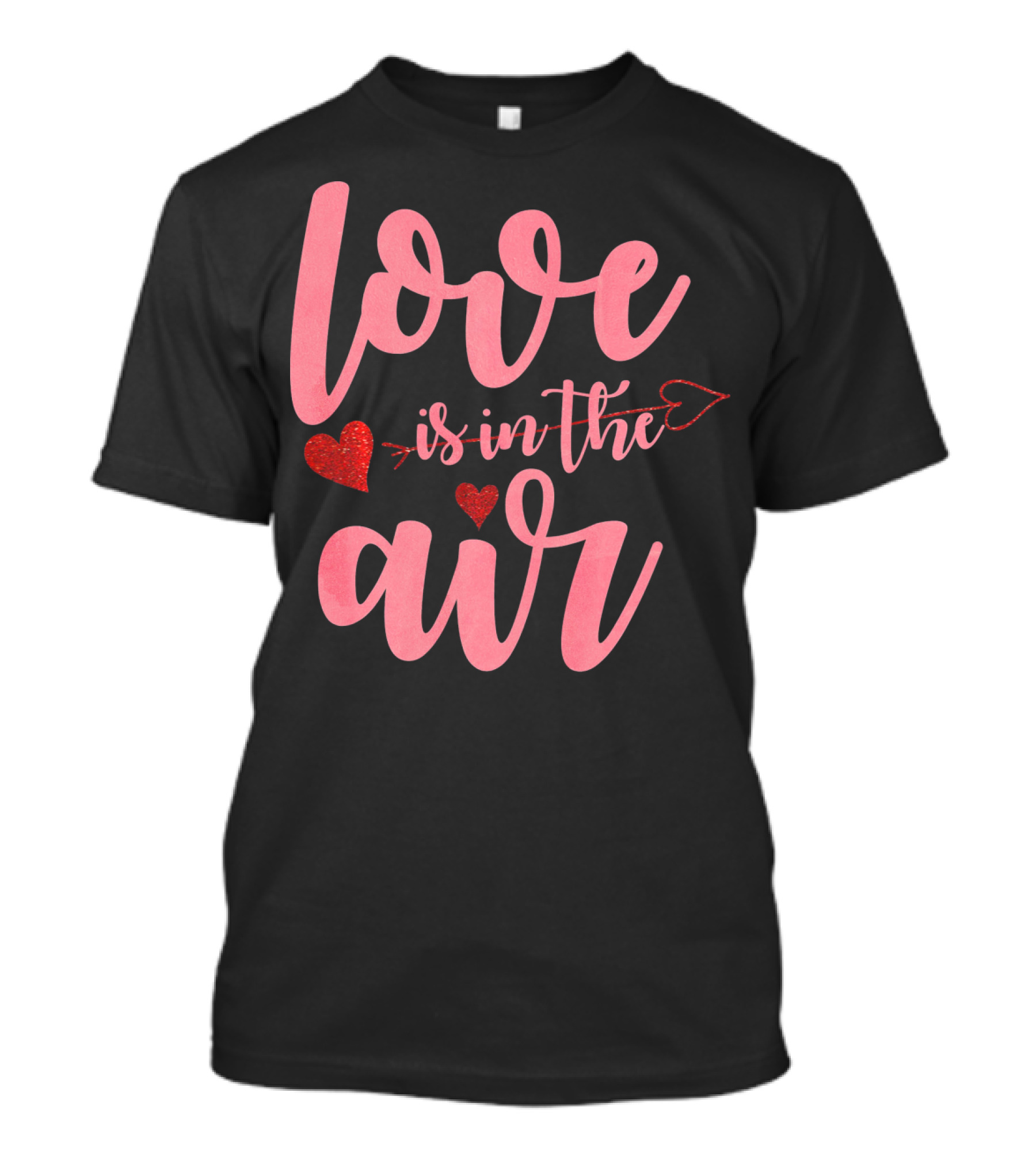 Love Is In The Air Valentine's Day Heart Arrow Festive T-Shirt