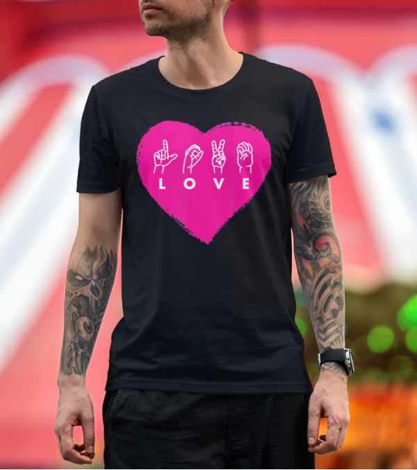 Premium T-Shirt: Love Sign Language Pink Valentine's Day Heart T-Shirt Love Sign Language Pink Valentine's Day Heart T-Shirt