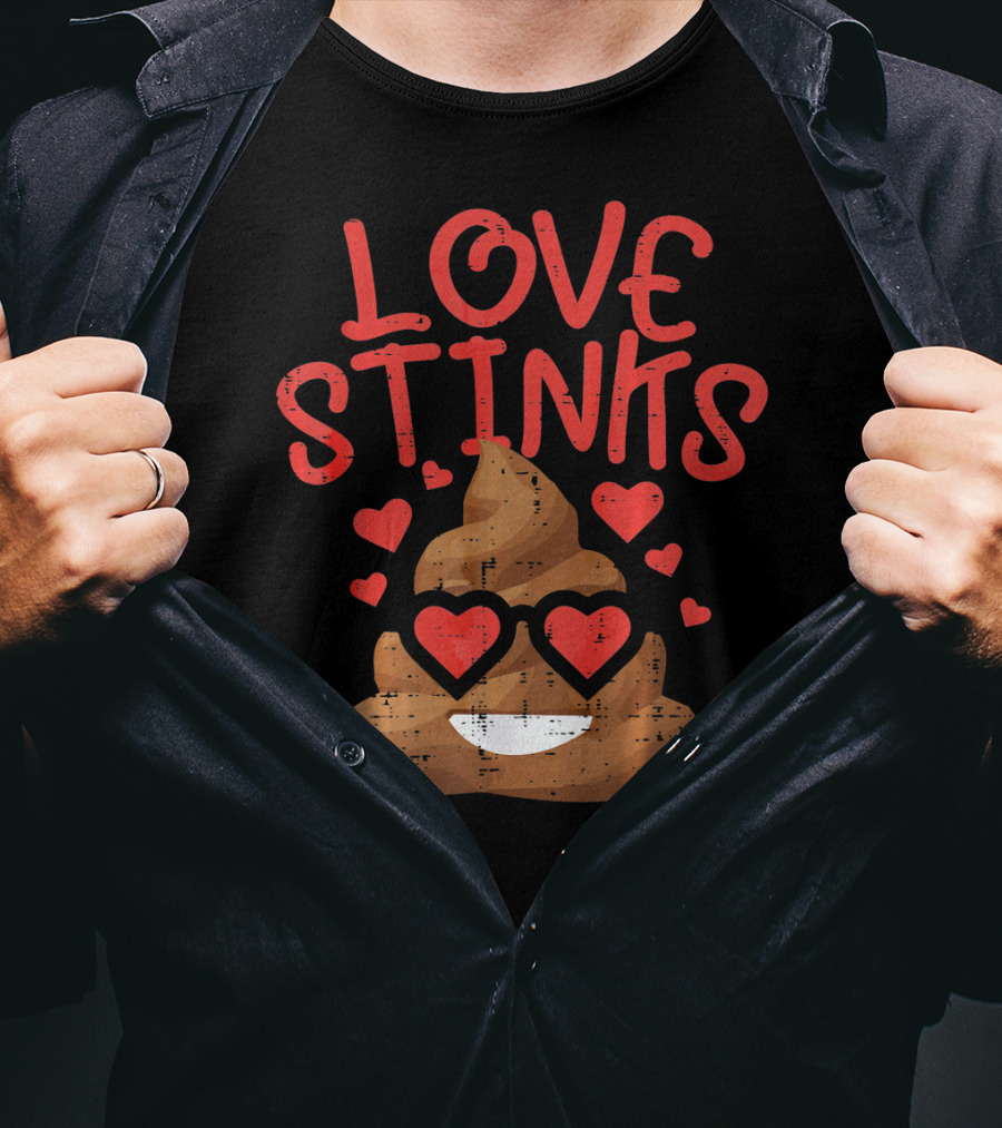Love Stinks Valentines Day Poop Emoji Hearts T-Shirt