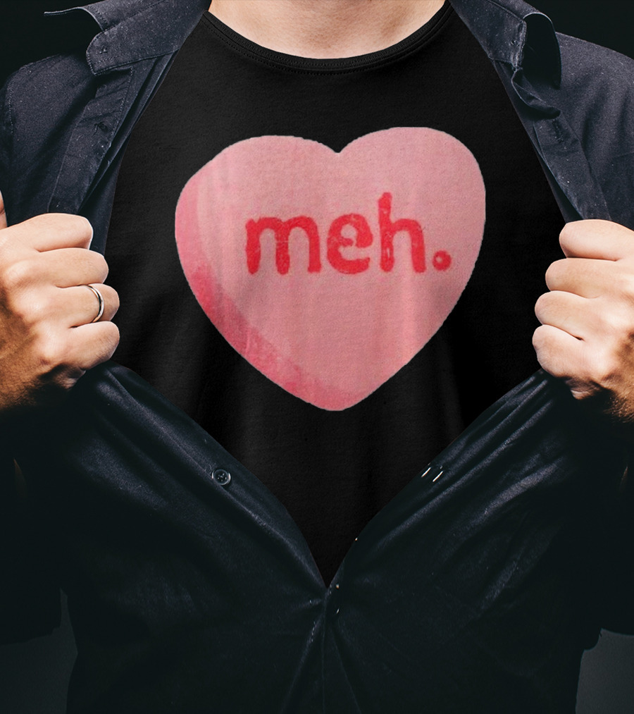 Meh Anti Valentines Day Candy Heart T-Shirt