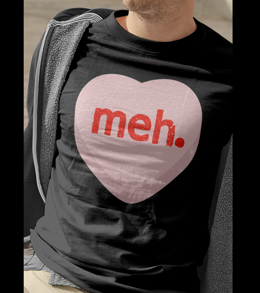 Meh Heart Anti Valentine Candy Heart T-Shirt