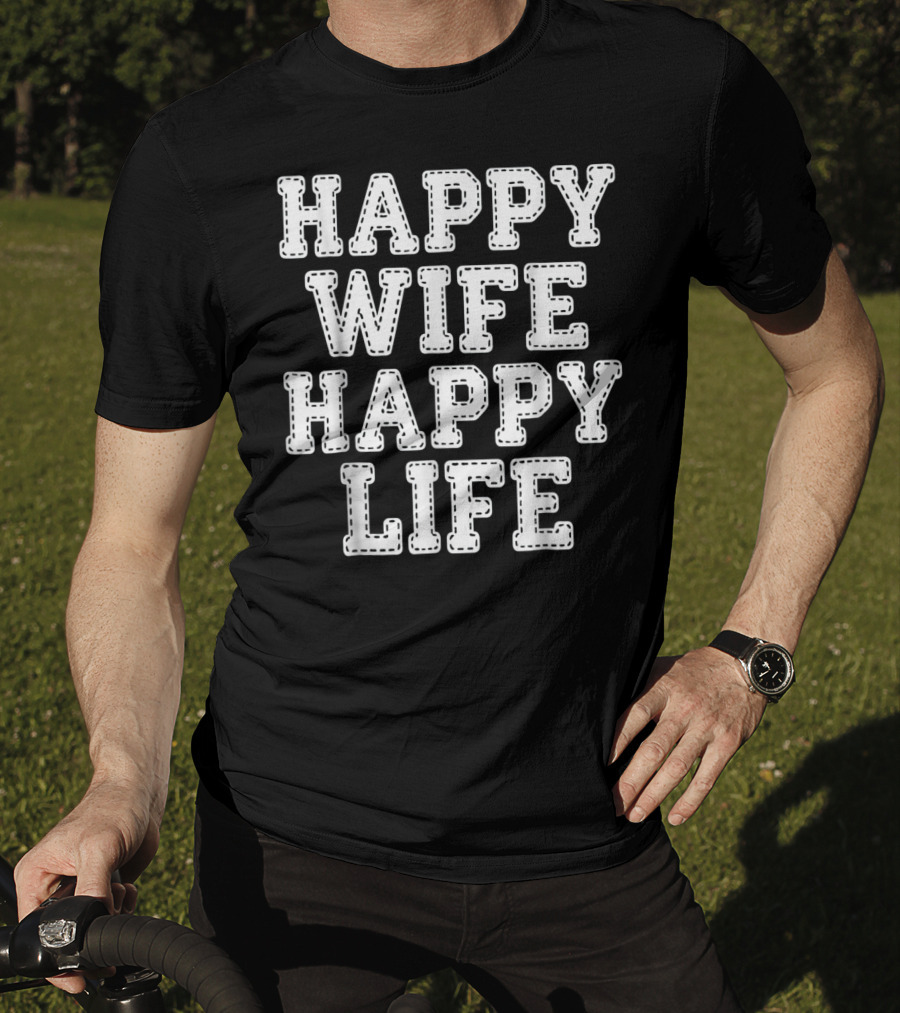 Mens Happy Wife Happy Life T-Shirt