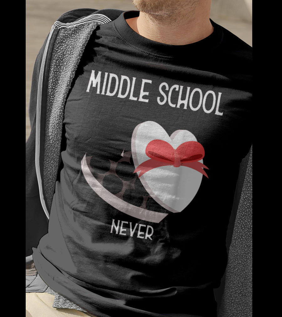 Middle School Never Valentine Heart Box T-Shirt
