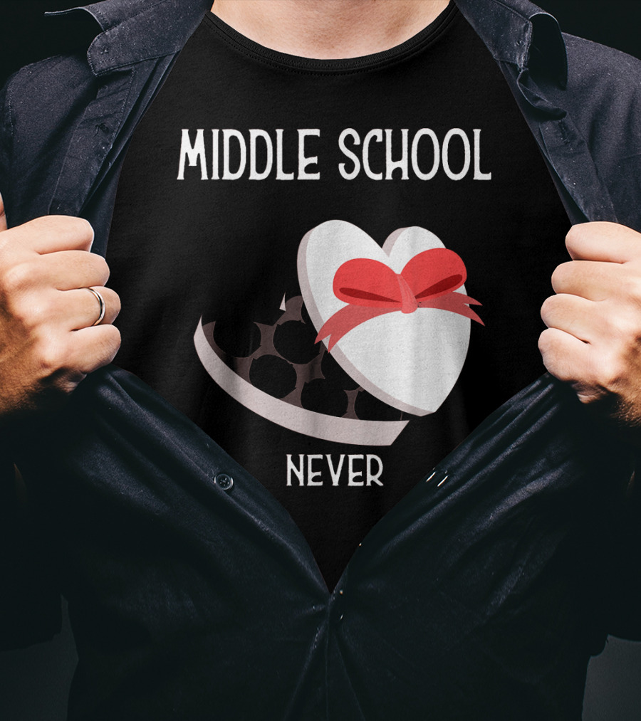Middle School Never Valentine Heart Box T-Shirt