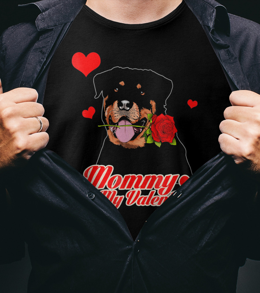Mommy Is My Valentine Rottweiler Heart Rose T-Shirt