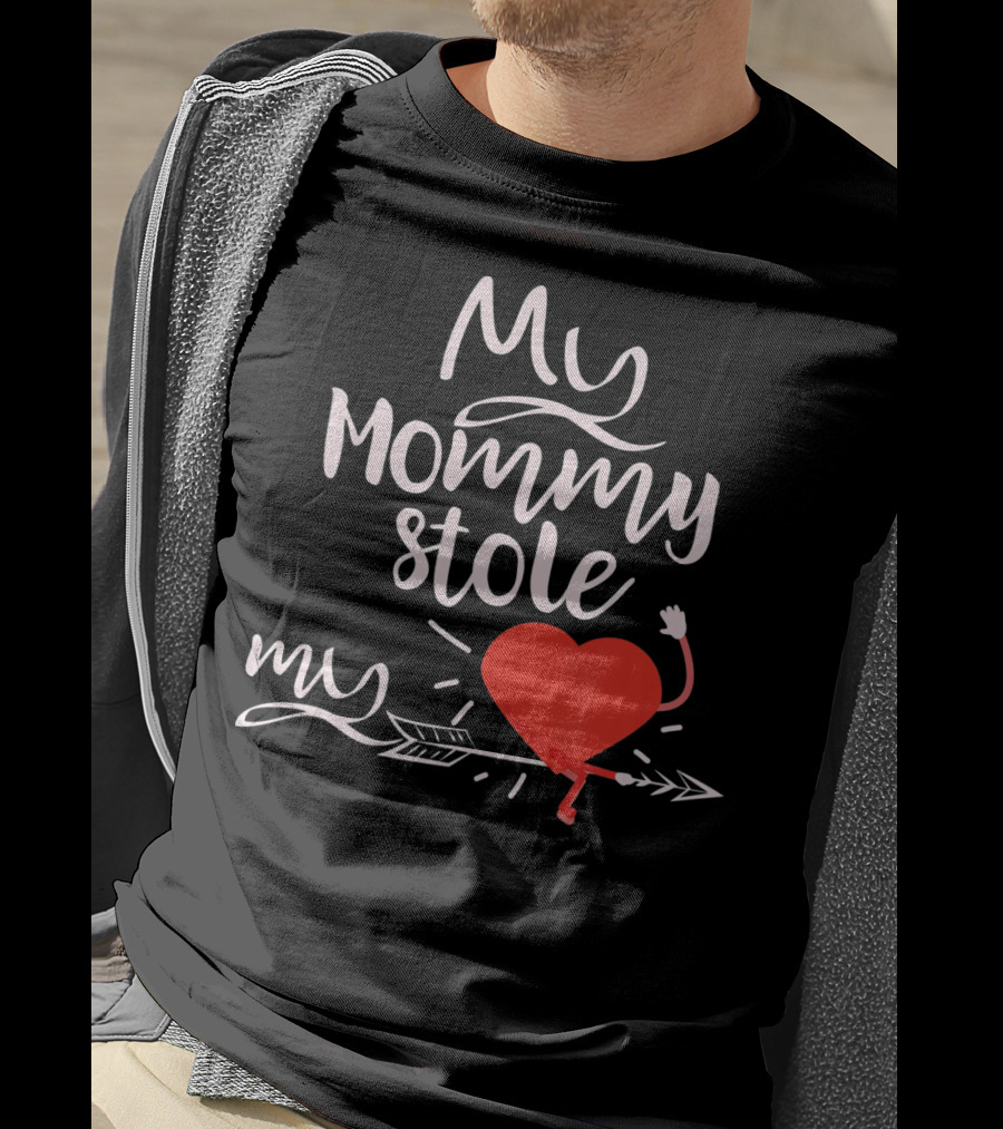 My Mommy Stole My Heart Valentine's Day T-Shirt