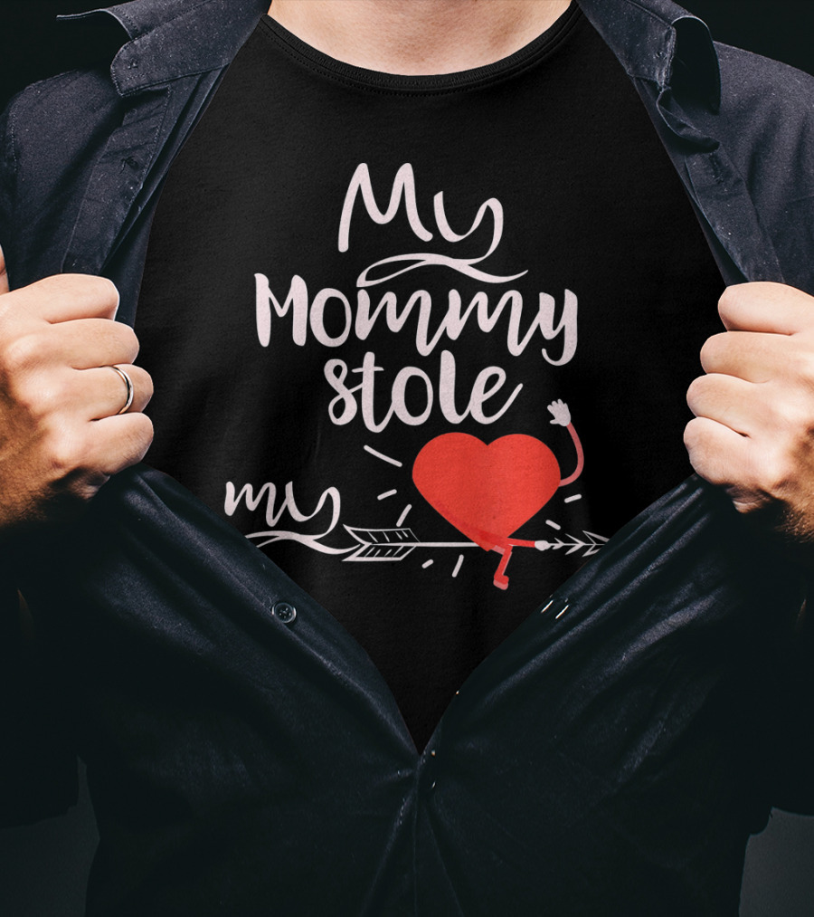 My Mommy Stole My Heart Valentine's Day T-Shirt