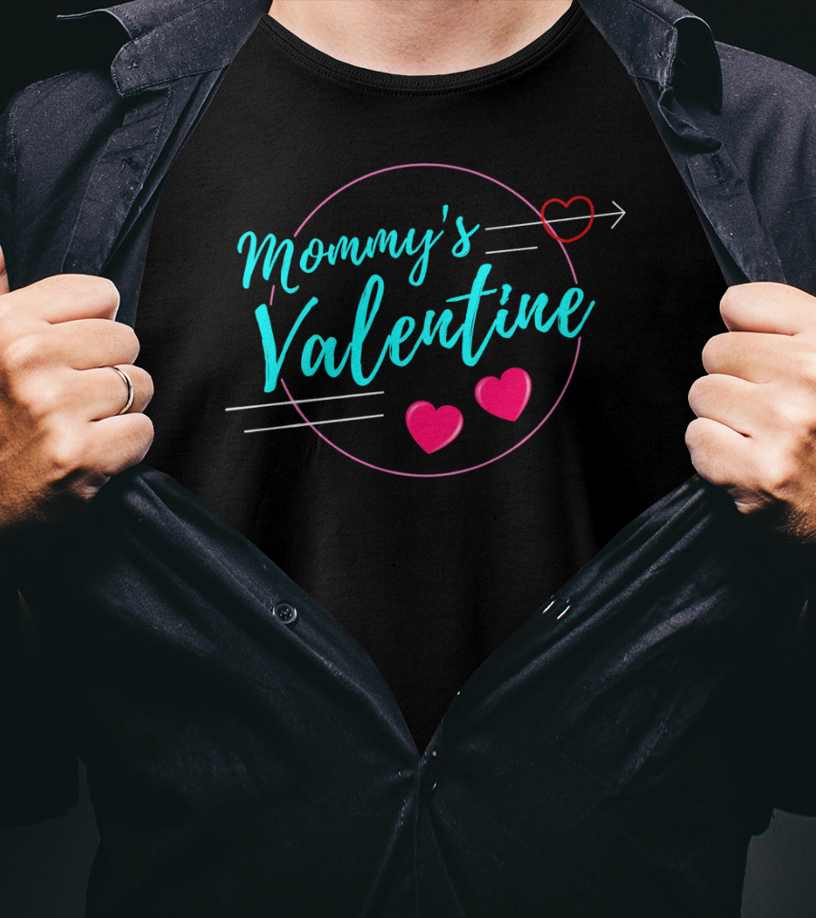 Mommy's Valentine Arrow Heart Highlights For Valentine's Day T-Shirt