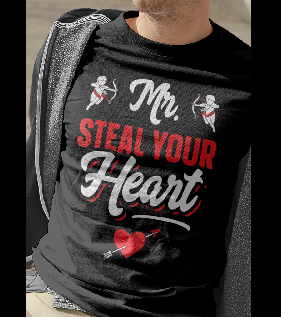 Mr Steal Your Heart Funny Valentines Day Cupid Arrows And Red Heart T-Shirt