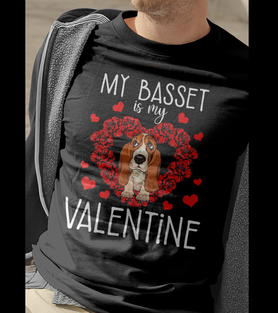 My Basset Is My Valentine With Heart And Flowers T-Shirt