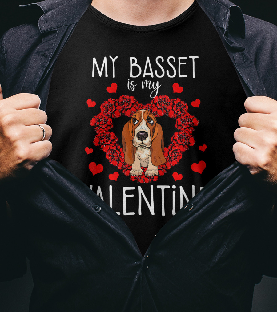 My Basset Is My Valentine With Heart And Flowers T-Shirt