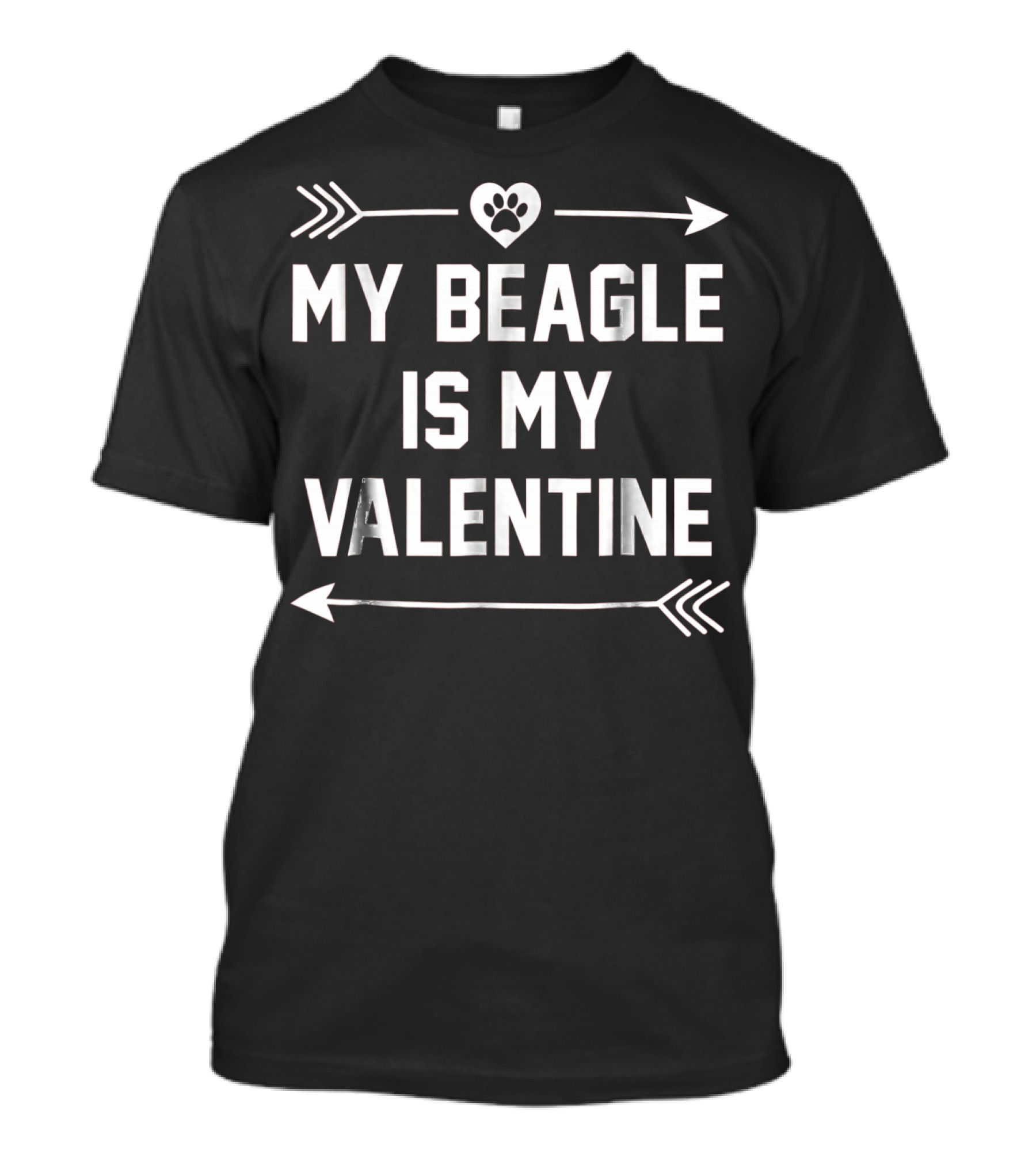 My Beagle Is My Valentine With Heart And Arrows T-Shirt