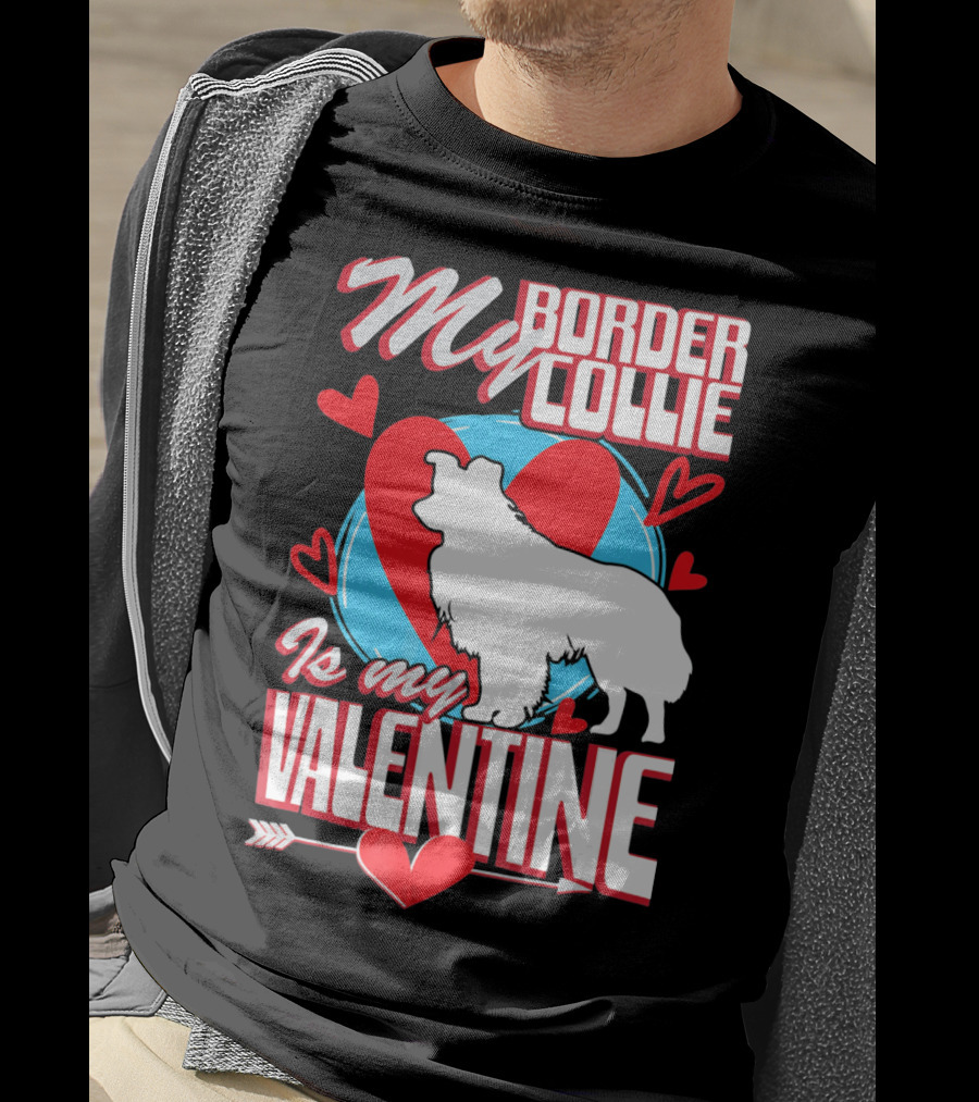 My Border Collie Is My Valentine Hearts T-Shirt