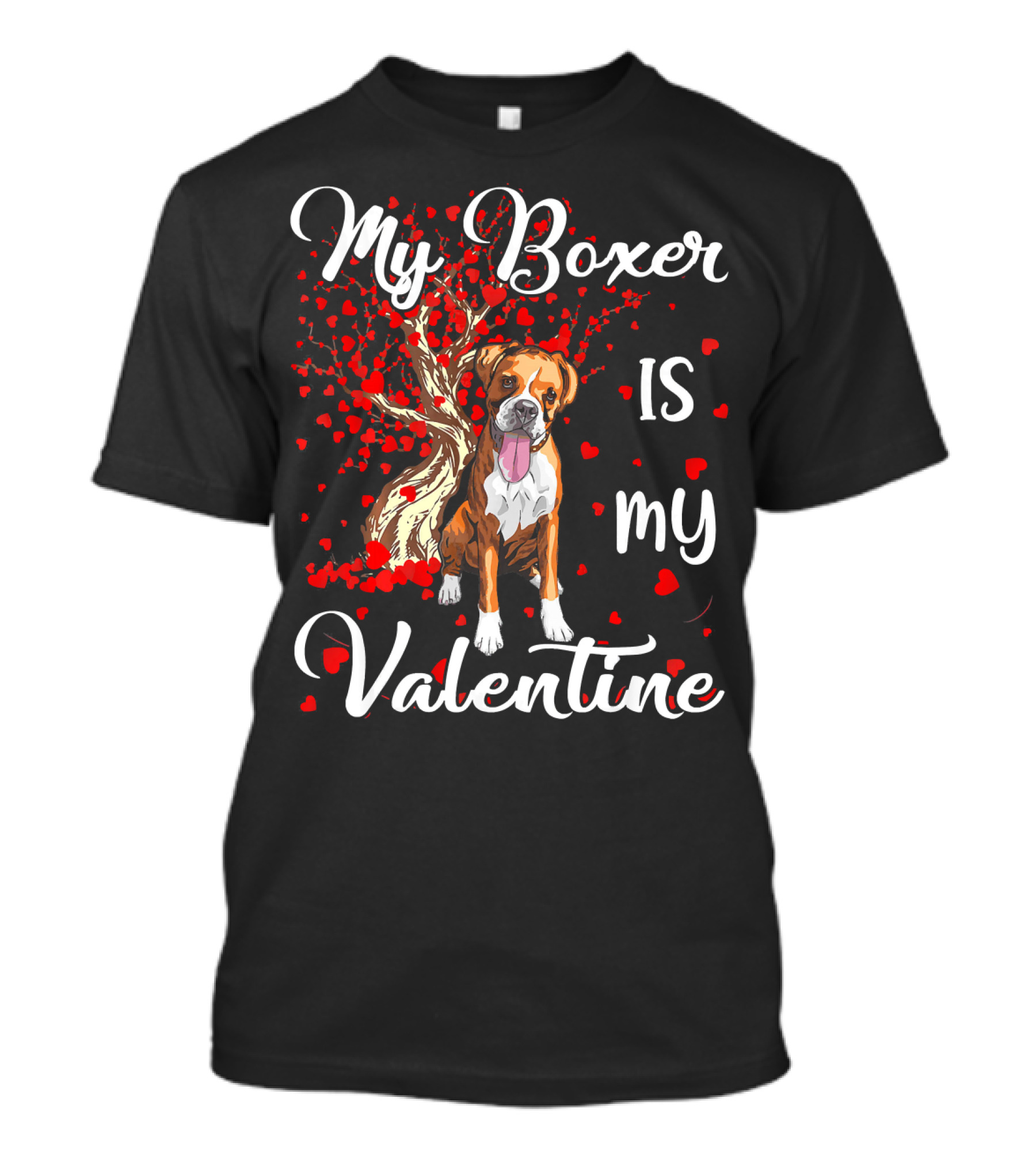 My Boxer Is My Valentine T-Shirt