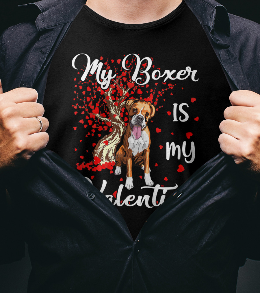 My Boxer Is My Valentine T-Shirt
