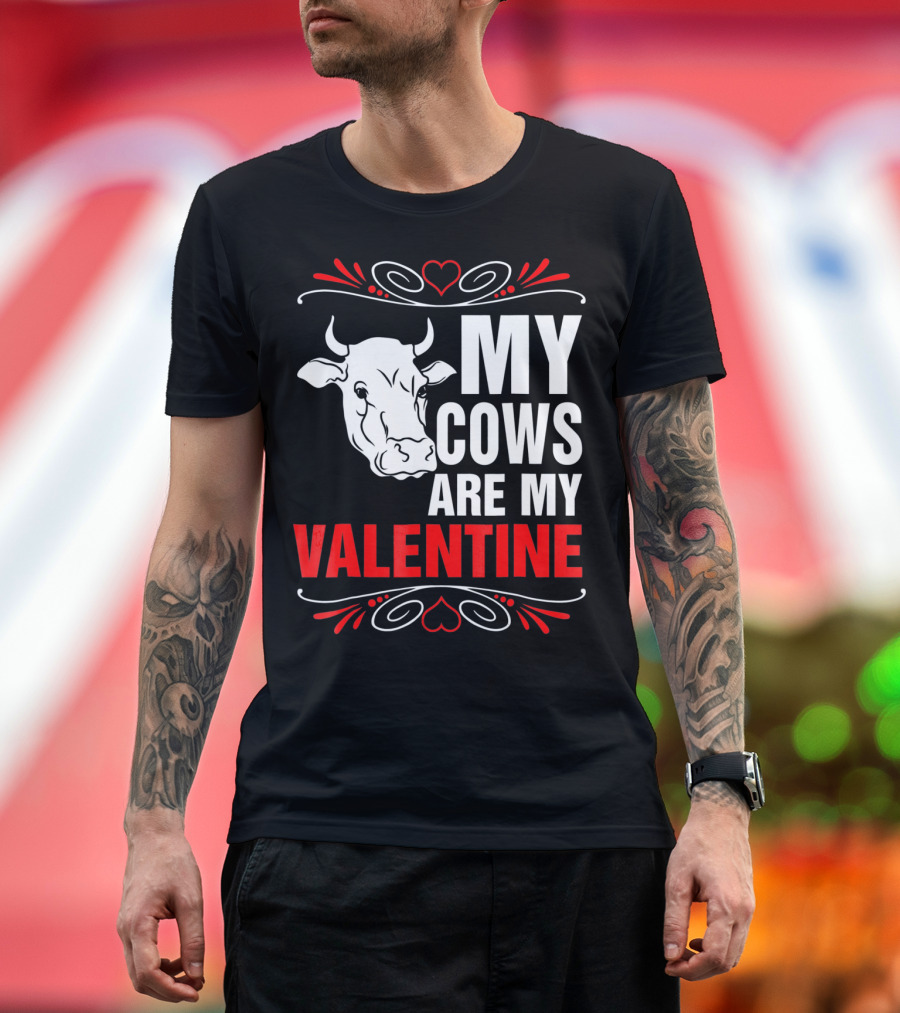 MY COWS ARE MY VALENTINE Cow Drawing Heart Decorations T-Shirt