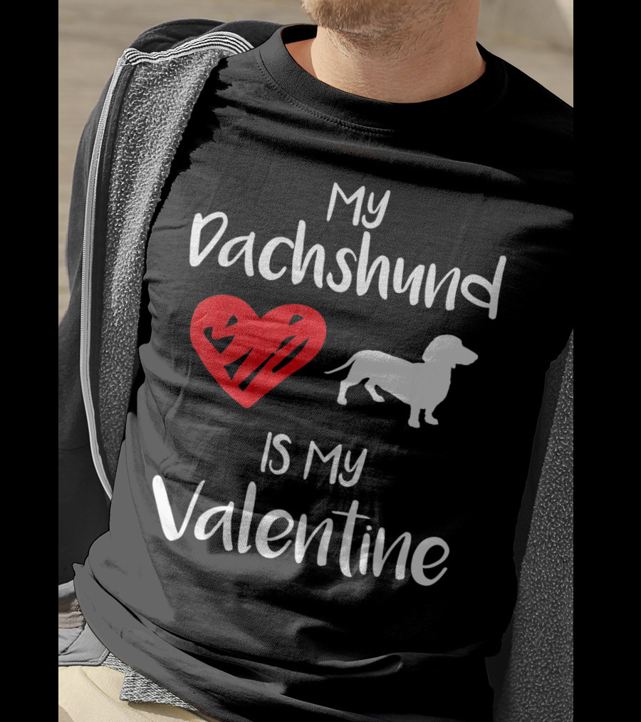 My Dachshund Is My Valentine Heart T-Shirt