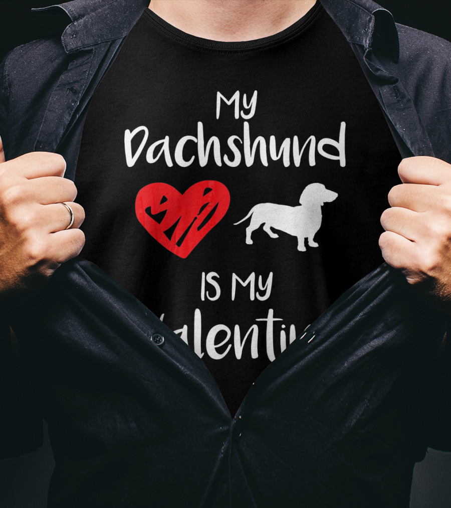 My Dachshund Is My Valentine Heart T-Shirt