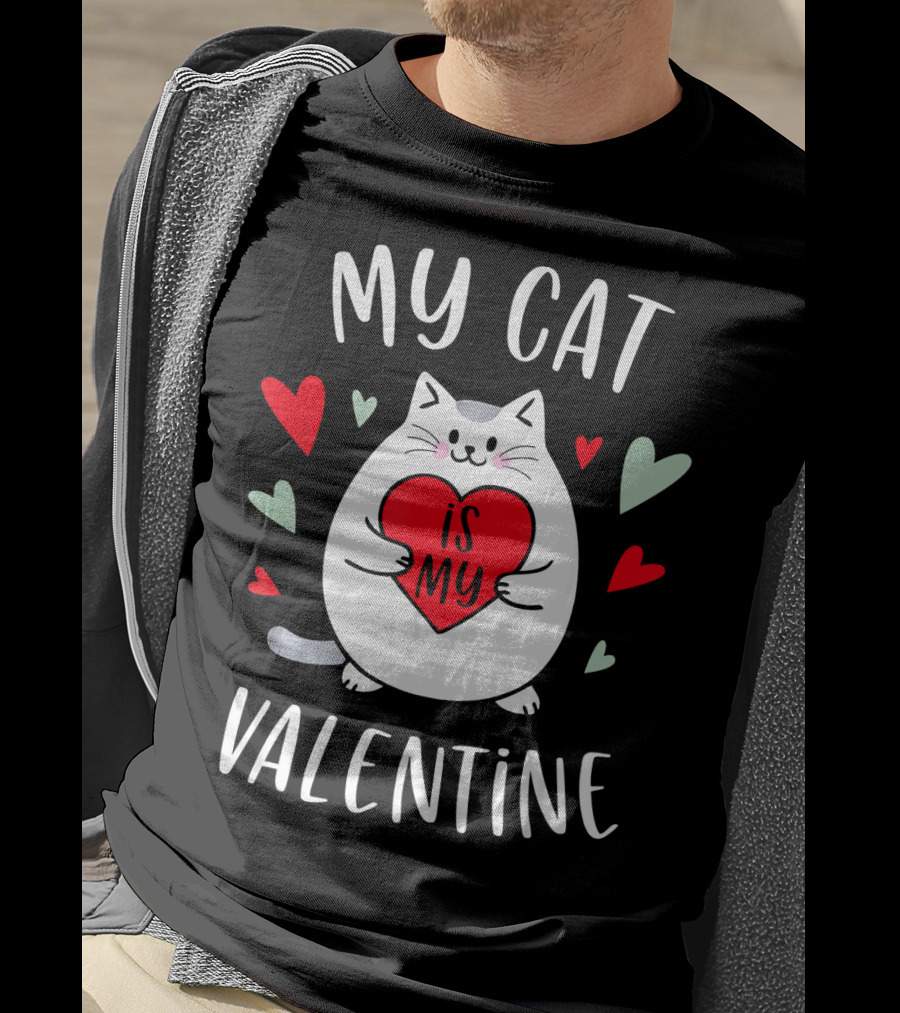 My Cat Is My Valentine Kitten Lover Heart T-Shirt