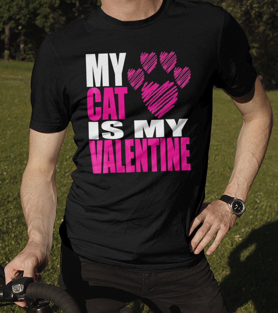 My Cat Is My Valentine Paw Heart T-Shirt