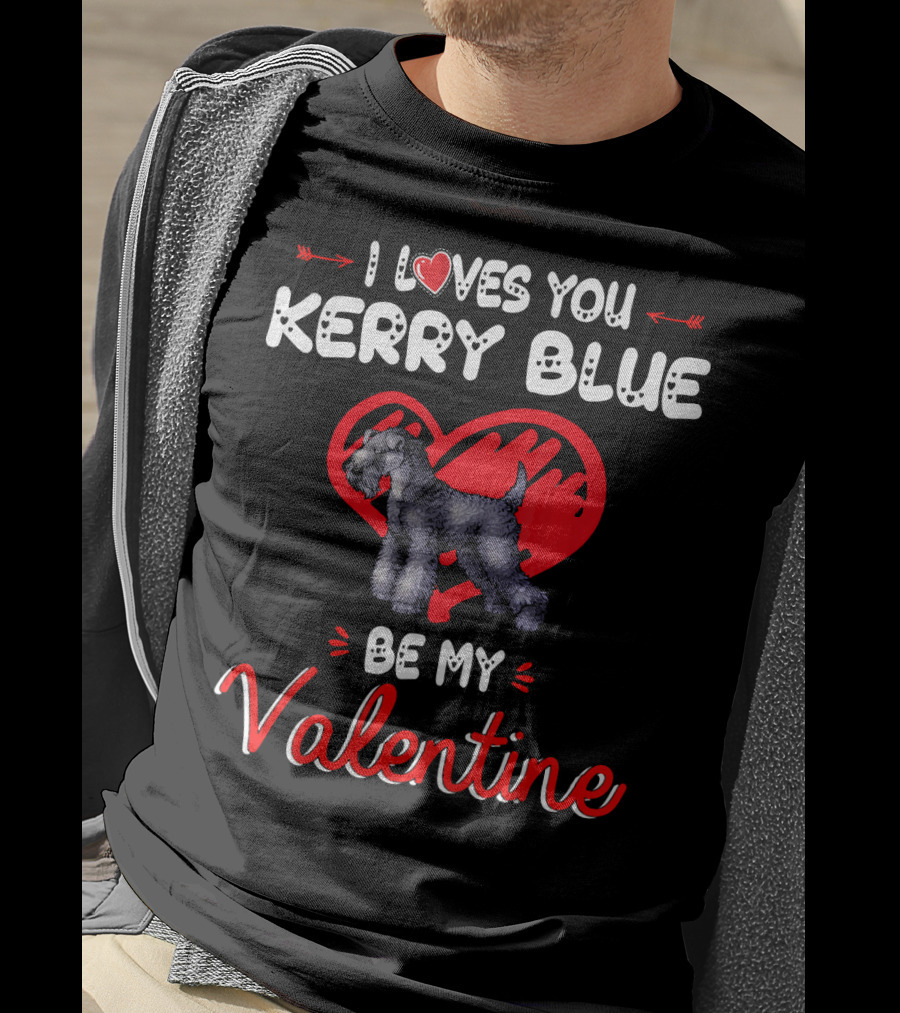 I Loves You Kerry Blue Be My Valentine T-Shirt