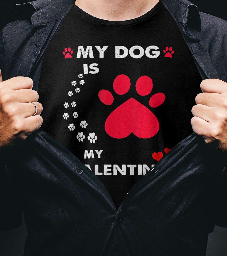 My Dog Is My Valentine Red Heart Paw Prints T-Shirt