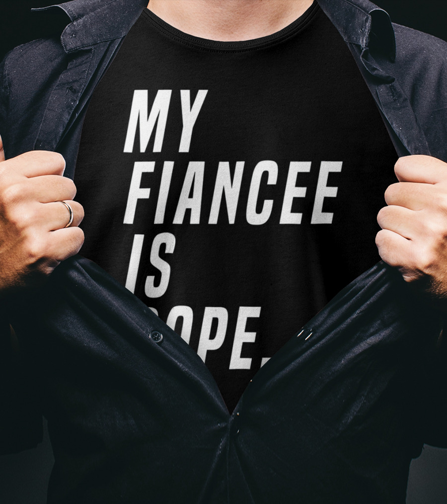 My Fiancee Is Dope Valentines Day T-Shirt